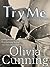 Try Me by Olivia Cunning