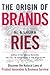 The Origin of Brands: Discover the Natural Laws of Product Innovation and Business Survival