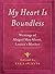 My Heart is Boundless: Writ...