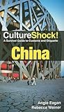 Culture Shock! China by Angie Eagan