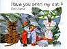 Have You Seen My Cat? by Eric Carle