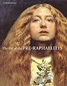 The Art of the Pre-Raphaelites by Elizabeth Prettejohn