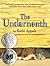 The Underneath by Kathi Appelt