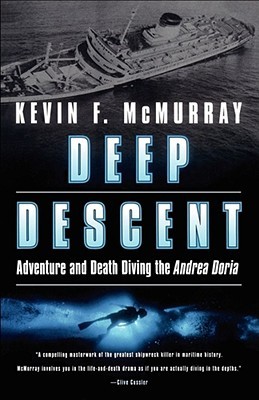 Deep Descent by Kevin F. McMurray