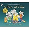 A Piece of Cake by Jill Murphy