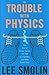 The Trouble with Physics: T...