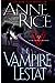 The Vampire Lestat (The Vampire Chronicles, #2)