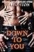 Down to You (The Bad Boys, #1)