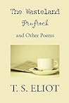 The Wasteland, Prufrock and Other Poems by T.S. Eliot