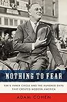 Nothing to Fear: FDR's Inner Circle and the Hundred Days That Created Modern America