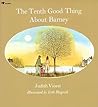 The Tenth Good Thing About Barney by Judith Viorst