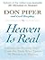 Heaven Is Real by Don Piper