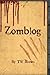 Zomblog (Zomblog, #1)