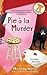 Pie A la Murder (A Della Cooks Mystery #4)