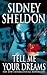 Tell Me Your Dreams by Sidney Sheldon