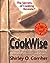 CookWise by Shirley O. Corriher