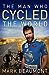 The Man Who Cycled the World by Mark Beaumont