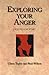 Exploring Your Anger: Friend or Foe?