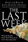 The Last Week by Marcus J. Borg