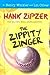 The Zippity Zinger