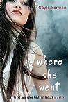 Where She Went by Gayle Forman