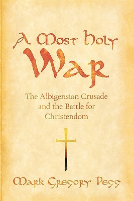 A Most Holy War by Mark Gregory Pegg