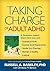 Taking Charge of Adult ADHD