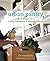 Urban Pantry: Tips and Recipes for a Thrifty, Sustainable and Seasonal Kitchen