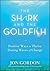 The Shark and the Goldfish: Positive Ways to Thrive During Waves of Change