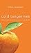 Cold Tangerines by Shauna Niequist