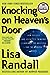 Knocking on Heaven's Door: How Physics and Scientific Thinking Illuminate the Universe and the Modern World