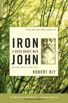 Iron John by Robert  Bly