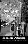 Welcome to Oakland by Eric Miles Williamson