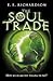 The Soul Trade