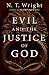 Evil and the Justice of God by N.T. Wright