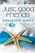 Just Good Friends (Escape to New Zealand, #2) by Rosalind James