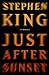 Just After Sunset by Stephen         King