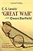 C. S. Lewis' 'Great War' With Owen Barfield