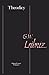 Theodicy: Essays on the Goodness of God, the Freedom of Man & the Origin of Evil