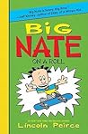 Big Nate on a Roll by Lincoln Peirce