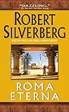 Roma Eterna by Robert Silverberg