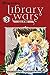 Library Wars: Love & War, Vol. 3 (Library Wars: Love & War #3)