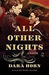 All Other Nights by Dara Horn