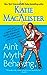 Ain't Myth-Behaving by Katie MacAlister