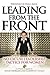 Leading From the Front: No-Excuse Leadership Tactics for Women: No-Excuse Leadership Tactics for Women