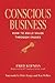 Conscious Business by Fred Kofman