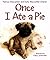 Once I Ate a Pie by Patricia MacLachlan