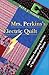 Mrs. Perkins's Electric Quilt: And Other Intriguing Stories of Mathematical Physics