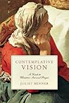 Contemplative Vision by Juliet Benner