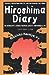 Hiroshima Diary: The Journal of a Japanese Physician, August 6-September 30, 1945